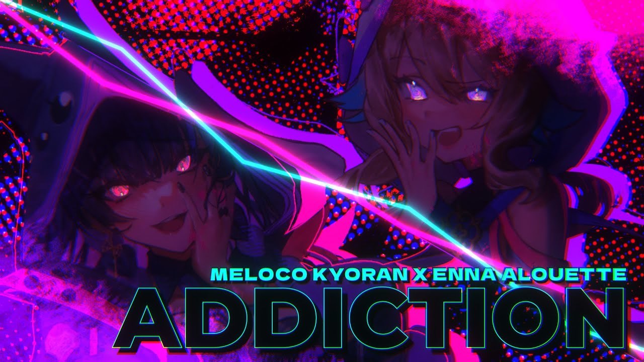 [A]ddiction - MelocoKyoran & Enna Alouette Cover.