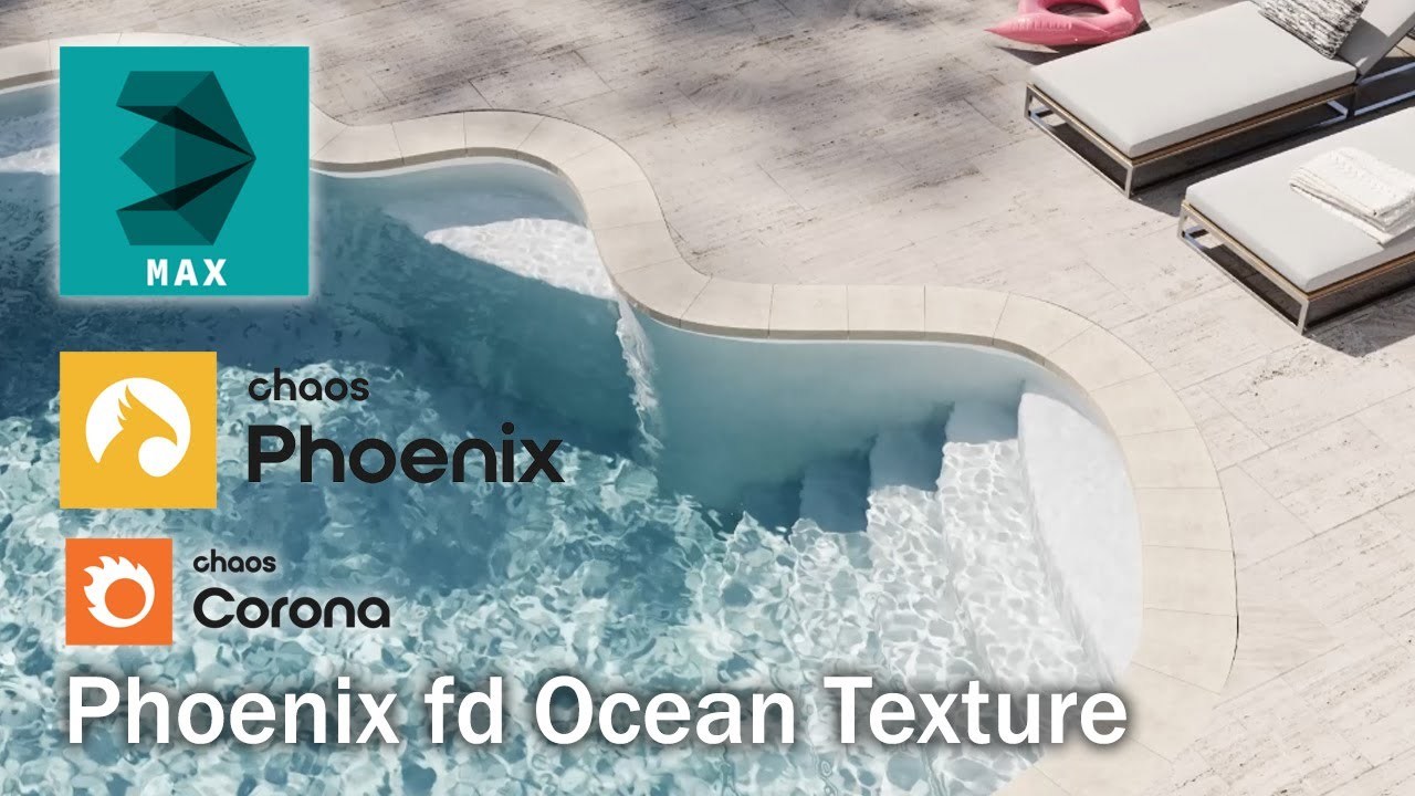 Chaos Phoenix Pool Water Animation/Simulation (Phoenix fd ocean texture) 3DS MAX Corona